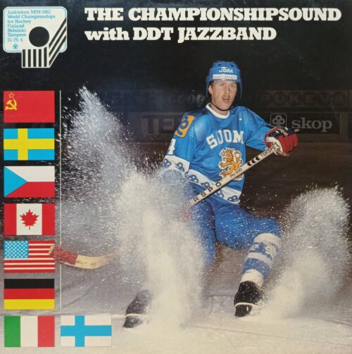 The Championshipsound with DDT Jazzband — виниловая пластинка LP — Финляндия, Kompass Records, 1982 — приурочена к ЧМ по хоккею
