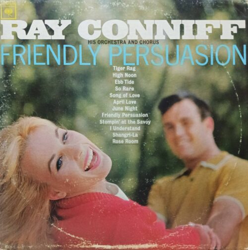 Ray Conniff His Orchestra And Chorus — Friendly Persuasion — виниловая пластинка LP — США, Columbia, 1964