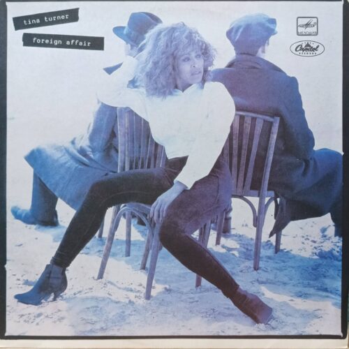 Tina Turner — Foreign Affair — виниловая пластинка LP — СССР, 1990
