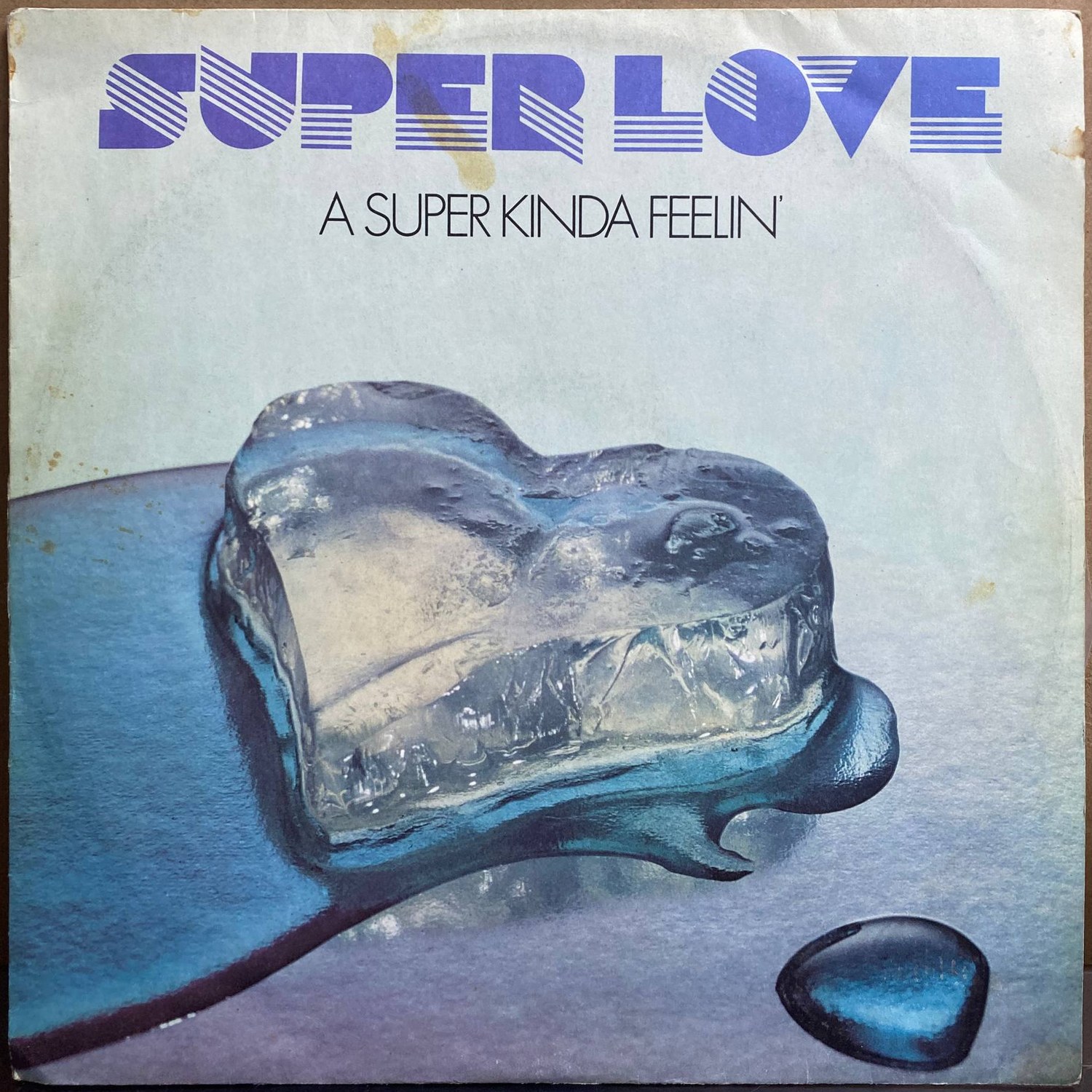 Super Love — «A Super Kinda Feelin'» — виниловая пластинка LP — Болгария, 1979 «Balkanton» — лицевая сторона