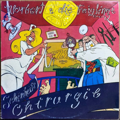 Norbert & die Feiglinge — «Schönheits Chirurgie» — виниловый макси-сингл 12" — ФРГ «EFA» — лицевая сторона