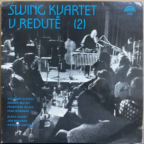 Swing Kvartet — «V Redutě (2)» — виниловая пластинка LP — Чехословакия «Supraphon» — лицевая сторона