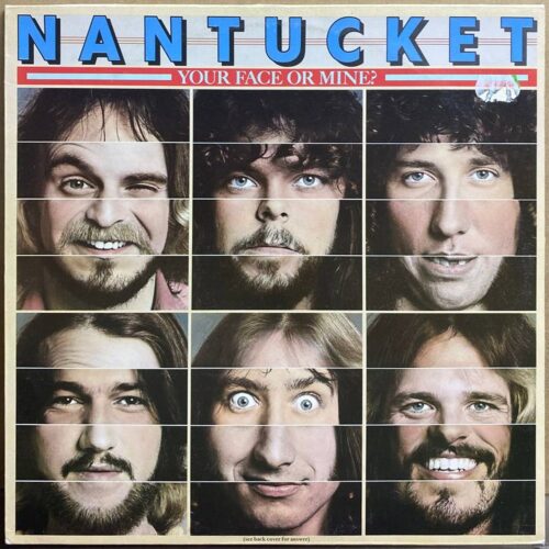 Nantucket — «Your Face or Mine?» — виниловая пластинка LP — Италия, 1979 «Epic» — лицевая сторона