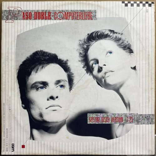 Paso Doble — «Computerliebe» — виниловый 12" макси-сингл — ФРГ, 1984 «WEA» — лицевая сторона