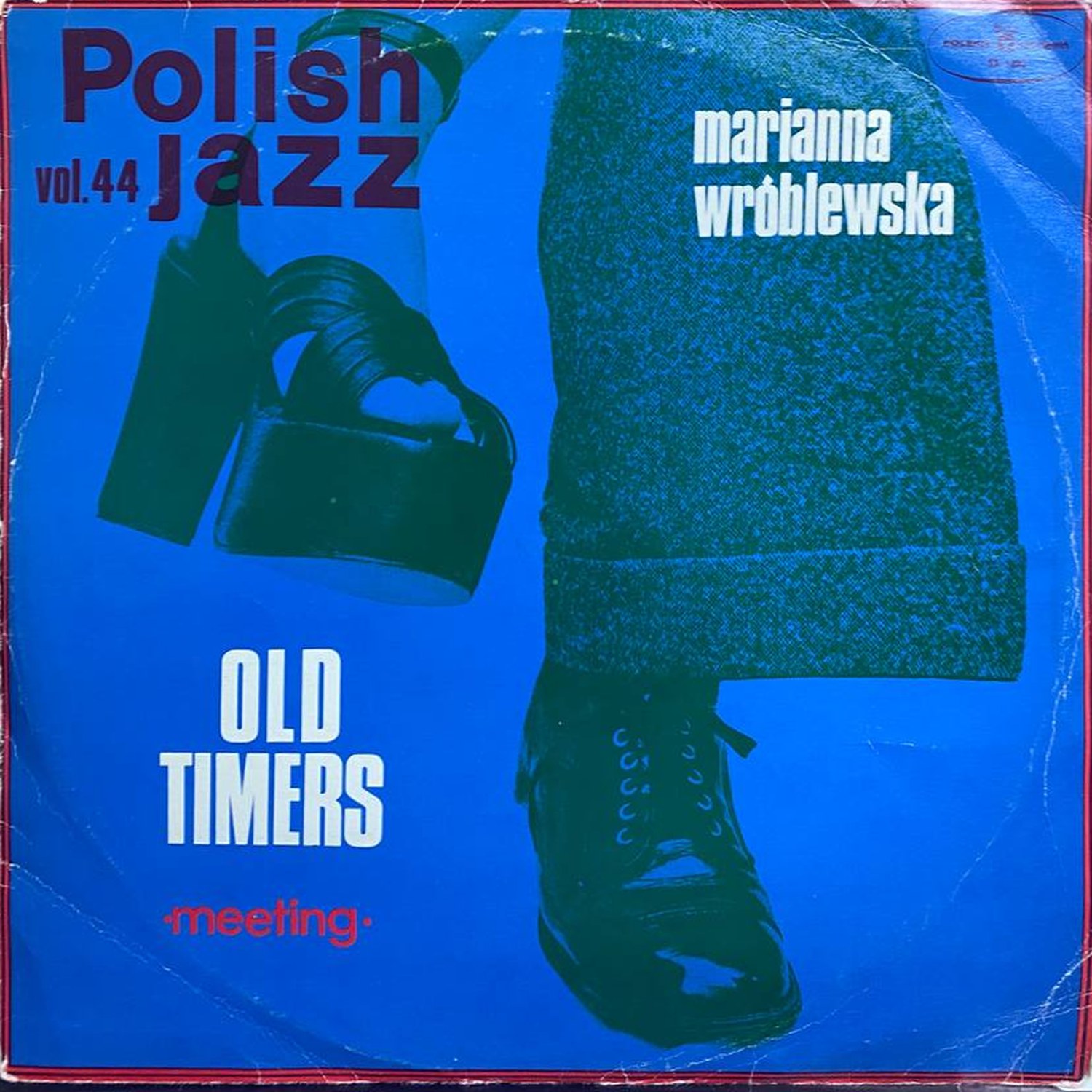 Old Timers / Marianna Wróblewska — «Meeting» — виниловая пластинка LP — Польша «Polskie Nagrania» — лицевая сторона