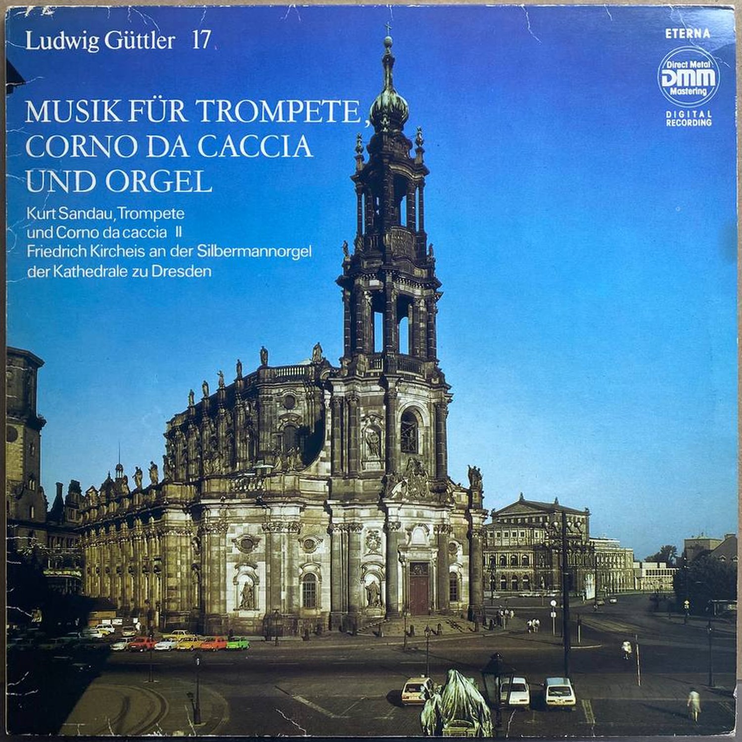 Ludwig Güttler — «Musik für Trompete, Corno da caccia und Orgel» — виниловая пластинка LP — ГДР, 1987 «ETERNA» — лицевая сторона