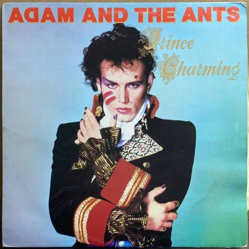 Adam And The Ants — «Prince Charming» — виниловая пластинка LP — Канада, 1981 «Epic» — лицевая сторона