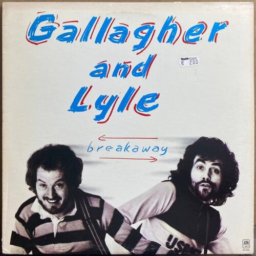 Gallagher and Lyle — «Breakaway» — виниловая пластинка LP — США, 1976 «A&M Records» — лицевая сторона