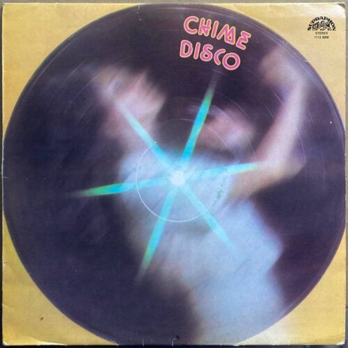 Chime — «Disco» — виниловая пластинка LP — Чехословакия, 1982 «Supraphon» — лицевая сторона