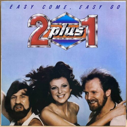 2 plus 1 — Easy Come, Easy Go, винил, 1980 — лицевая сторона конверта