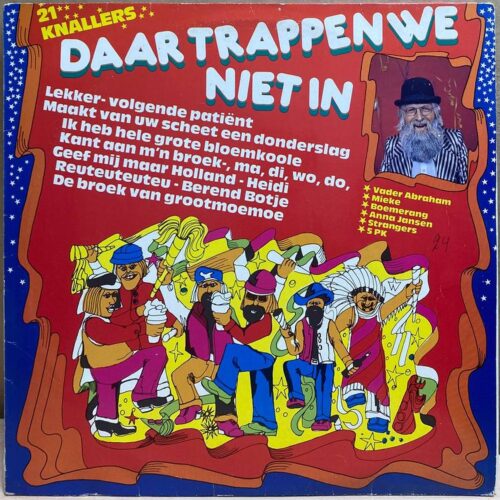 Сборник — Daar Trappen We Niet In. 21 Knallers, винил, 1979 — лицевая сторона конверта